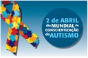 Dia Mundial de Conscientização do Autismo
